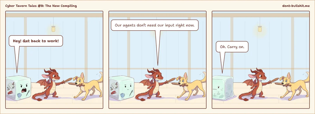 Three-panel comic. Panel 1: A gelatinous cube shouts at a pseudodragon and a blink dog, who are fighting with wooden swords: “Hey! Get back to work!” Panel 2: The pseudodragon, without stopping the duel: “Our agents don’t need our input right now.” Panel 3: The cube, deadpan: “Oh. Carry on.”
